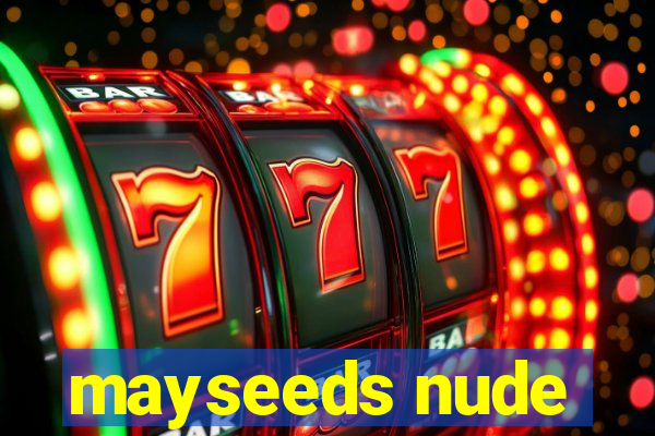 mayseeds nude